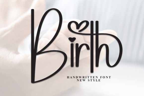 Birth: A Handwritten Font That Brings Joy to Design