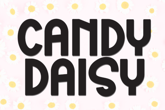 Candy Daisy: A Versatile Display Font for Clear, Approachable Design