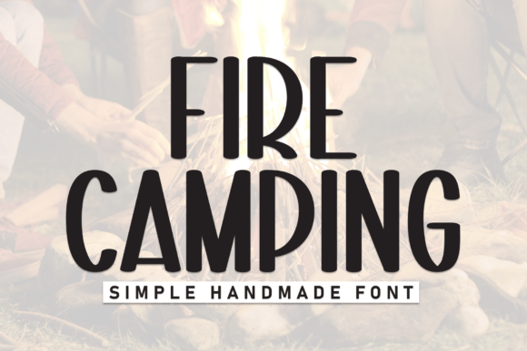 Fire Camping: A Laid-Back Typeface for Playful Projects