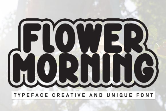 Flower Morning: A Strategic Font Choice for Creative Branding and Communication