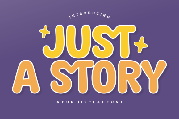 Just a Story: A Font That Turns Words into Whimsy