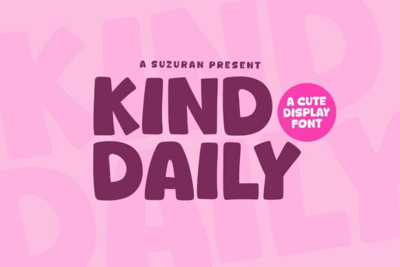 Kind Daily: A Distinctive Display Font for Modern Design Projects