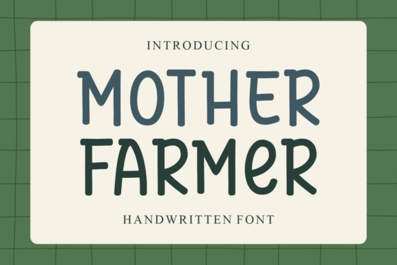 Mother Farmer: A Handwritten Font for Authentic Design