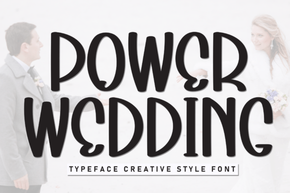 Power Wedding: A Charming Typeface for Joyful Designs