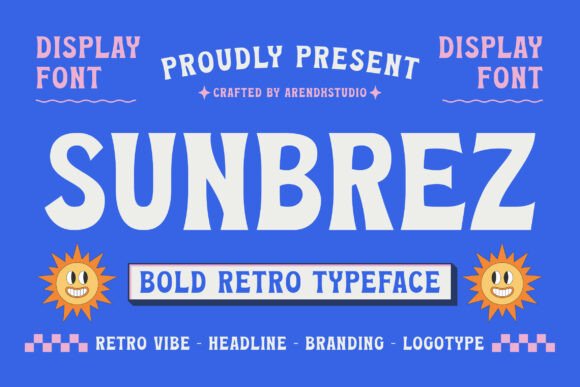 Reviving Retro Vibes with Sunbrez: How a Playful Typeface is Reshaping Modern Design