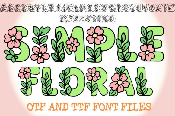Simple Floral: A Charming Font for Springtime and Playful Design Projects