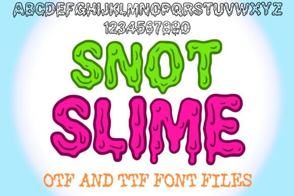 Snot Slime: A Bold Typeface for Bold Designs