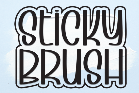 Sticky Brush: A Clean and Approachable Display Font for Everyday Design
