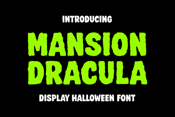 Unveiling the Unique Appeal of Mansion Dracula: A Typeface for the Bold and Bewitching